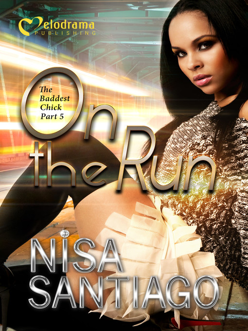 Title details for On the Run by Nisa Santiago - Available